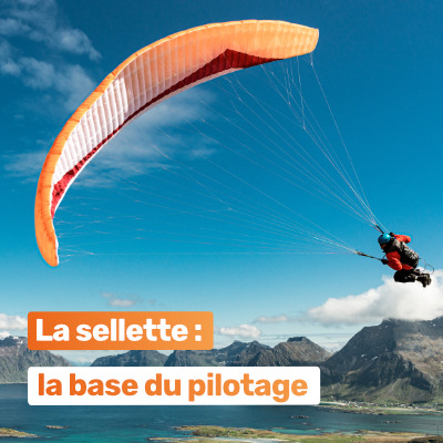 Sellette : la base du pilotage