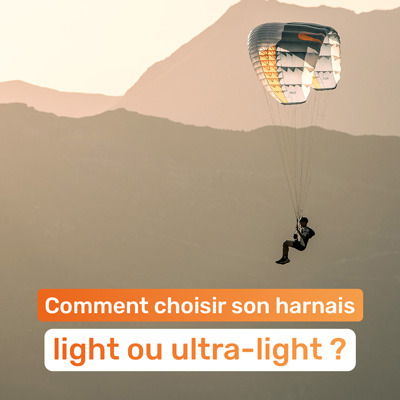 Comment choisir son harnais light ou ultra light ?